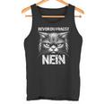 Cat Cat Humour Saying Sarcasm Tank Top