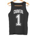 Chantal Supporter Number 1 Biggest Fan Tank Top