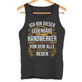 Craftsman Ich Bin Dieser Legendäre Handwerker Man Tank Top