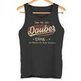 Das Ist Ein Dauber Ding Das Würdest Du Nicht Verstehen Dauber Name Tank Top