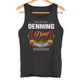 Das Ist Ein Denning Ding Das Würdest Du Nicht Verstehen Denning Name Tank Top