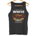 Das Ist Ein White Ding Das Würdest Du Nicht Verstehen White Name Tank Top