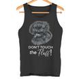 Don't Touch The Fluff Silkie Chicken Tee Tank Top