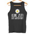 Der Garten Call Garden Gardening Humour Tank Top