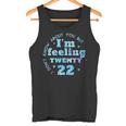 I Don't Know About You But I'm Feeling Twenty 22 Cool Cuello Camiseta sin mangas