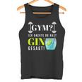 With Party Saying Gym Ich Denkdu Hast Gin Gesagt S Tank Top