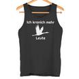 Pause Ich Kranich Mehr Bird Saying Joke Tank Top