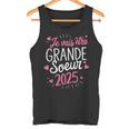 Grande Soeur 2025 Cadeau Jeais Être Grande Soeur 2025 Débardeur e