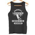 Handball Legends Are Born In December Birthday Tank Top