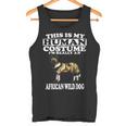 This Is My Human Costume I'm Really An African Wild Dog Tank Top