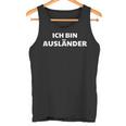 Ich Bin Auslän Tank Top