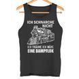 Ich Schnarche Nicht Ich Träume Ich Wäre Eine Dampf Lok Tank Top