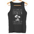 Ich Stamme Aus Ironien Einem Land Am Sarkastische Meerer Tank Top