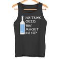 Ich Trink Ouzo Was Machst Du So Greek Ouzo Bottle Tank Top