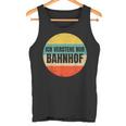 Icherstehe Nur Bahnhof Geschenk Für Eisenbahn Eisenbahner Tank Top