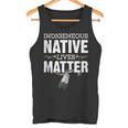 Indigenous Native Lives Matter Native American Day Indian Sin Mangas Camiseta sin mangas