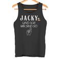 Jacky Und Ich Wir Sind So Lustiger Whisky Saufen Saying Tank Top