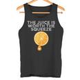 The Juice Is Worth The Squeeze Orange Juice Tank Top