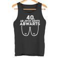 Ladies Ladies Ab Jetzt Gehts Downwards 40Th Birthday Ladies Tank Top