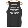 Lass Mich In Ruhe Geh Mir Nicht Auf Die Nerven S Tank Top