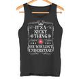 Nicky Name It's A Nicky Thing You Wouldn't Understand Tank Top