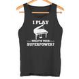 I Play Piano What Is Your Superpower Tank Top