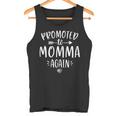 Promoted To Momma Again New Mom Mama To Be Mother's Day Tank Top