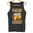 Radler Ist Kein Alkohol Sondern Bierquälerei Bier Party Tank Top