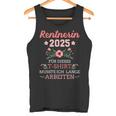 Rentnerin 2025 Had To Work Long For Retirement And Retirement Tank Top