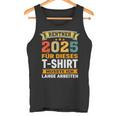 Retirement 2025 Retirement Pension Decoration Retirees 2025 Tank Top