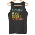 Roger Lustiger Spruch Nameorname Tank Top