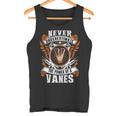 Never Underestimate The Power Of Vanes Vanes Name Tank Top