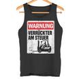 Warning Crazy Forklift S Tank Top