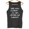 Wo Zum Deifi Is Mei Après-Ski Lehra Tank Top