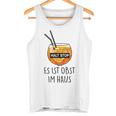 Fun Halt Stop Es Ist Obst Im Haus Aperoliker Spritzz Club Tank Top