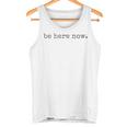 Be Here Now Gray Tank Top