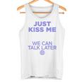 Just Kiss Me We Can Talk Later Lovealentine's Day Backprint Tank Top