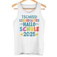 Kinder Tschüss Kindergarten Hallo Schule 2025 Lustig Kita Abgänger Tank Top