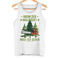 Long-Sleeved Lumberjack Wenn Der Wald Ruft Muss Ich Gehen Tank Top