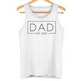 New Dad 2025 Daddy 2025 Father 2025 Dad Est 2025 Tank Top