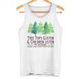 Treetops Glisten And Children Listen To Nothing Christmas Tank Top