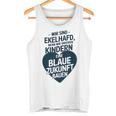 Wir Sind Ekelhafd Wenn Wir Kindern Eine Blaue Zukunft Bauen Tank Top