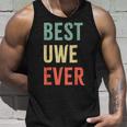 Best Uwe Ever First Name Tank Top Geschenke für Ihn