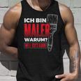 Bin Maler Weil Ich's Kann Lackier Craftsman Painter Tank Top Geschenke für Ihn