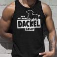 With The Dachshund Hunting Dog Goes Teckel Dog Training Tank Top Geschenke für Ihn