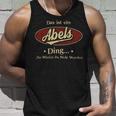 Das Ist Ein Abels Ding Das Würdest Du Nicht Verstehen Abels Name Tank Top Geschenke für Ihn