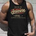 Das Ist Ein Antoine Ding Das Würdest Du Nicht Verstehen Antoine Name Tank Top Geschenke für Ihn