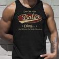 Das Ist Ein Bales Ding Das Würdest Du Nicht Verstehen Bales Name Tank Top Geschenke für Ihn