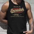 Das Ist Ein Benedek Ding Das Würdest Du Nicht Verstehen Benedek Name Tank Top Geschenke für Ihn