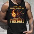 I Didn't Ask How Big The Room Was I Said I Cast Fireball Tank Top Geschenke für Ihn